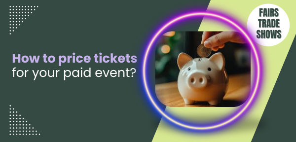 How to Price Tickets for Your Event: A No-Nonsense Guide